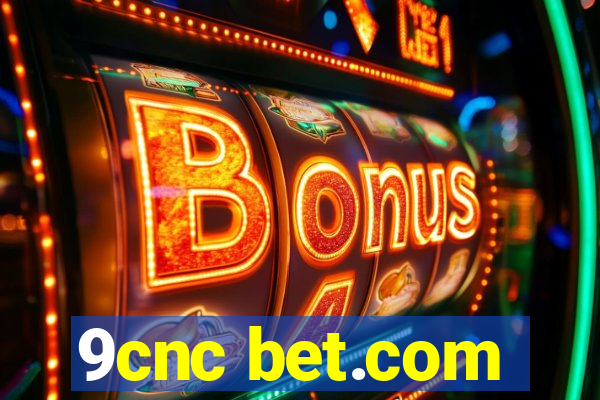 9cnc bet.com